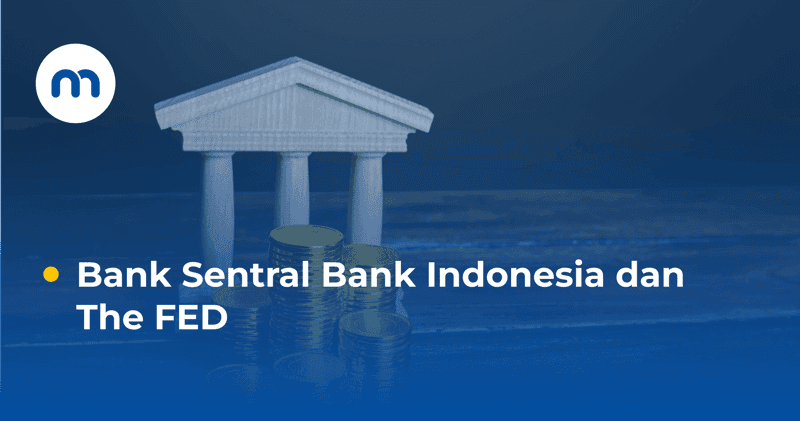 Bank Sentral Bank Indonesia dan The FED - Main image.png